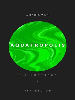 cover image of Aquatropolis--The Contract